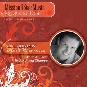 อัลบัม Mission House Music (Studio Performance Series) ศิลปิน Jim Murphy