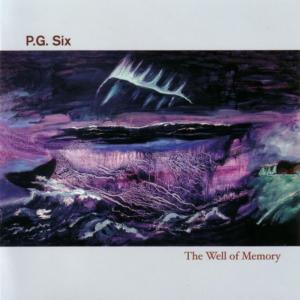 ดาวน์โหลดและฟังเพลง Well Of Memory - Part I พร้อมเนื้อเพลงจาก P.G. Six