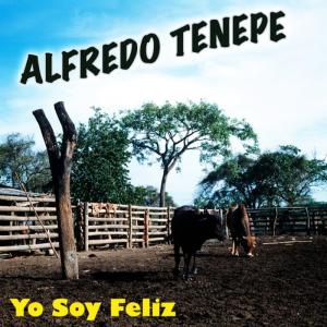 อัลบัม Yo Soy Feliz ศิลปิน Alfredo Tenepe