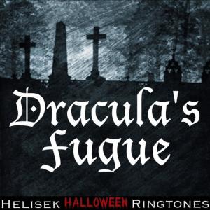 อัลบัม Dracula's Fugue: A Gothic Nightmare filled with Music, Horror and Fear ศิลปิน Helisek Halloween Ringtones