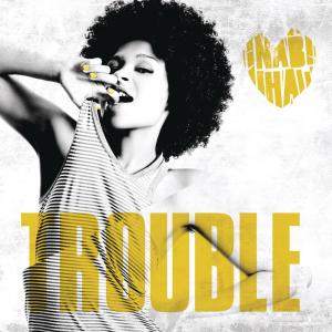 ดาวน์โหลดและฟังเพลง Trouble (Mike Hawkins Dub) พร้อมเนื้อเพลงจาก Nabiha