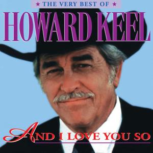 ดาวน์โหลดและฟังเพลง And I Love You So พร้อมเนื้อเพลงจาก Howard Keel