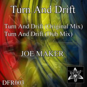 ดาวน์โหลดและฟังเพลง Turn and Drift (Original Mix) พร้อมเนื้อเพลงจาก Joe Maker