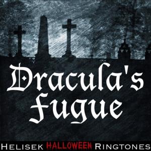 收聽Helisek Halloween Ringtones的Dracula's Fugue: A Gothic Nightmare filled with Music, Horror and Fear歌詞歌曲