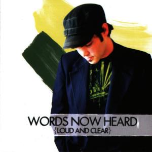 ดาวน์โหลดและฟังเพลง Loud And Clear พร้อมเนื้อเพลงจาก Words Now Heard
