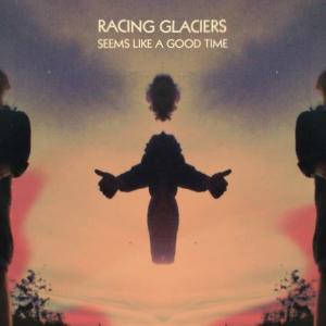 ดาวน์โหลดและฟังเพลง Seems Like a Good Time (Explicit) พร้อมเนื้อเพลงจาก Racing Glaciers