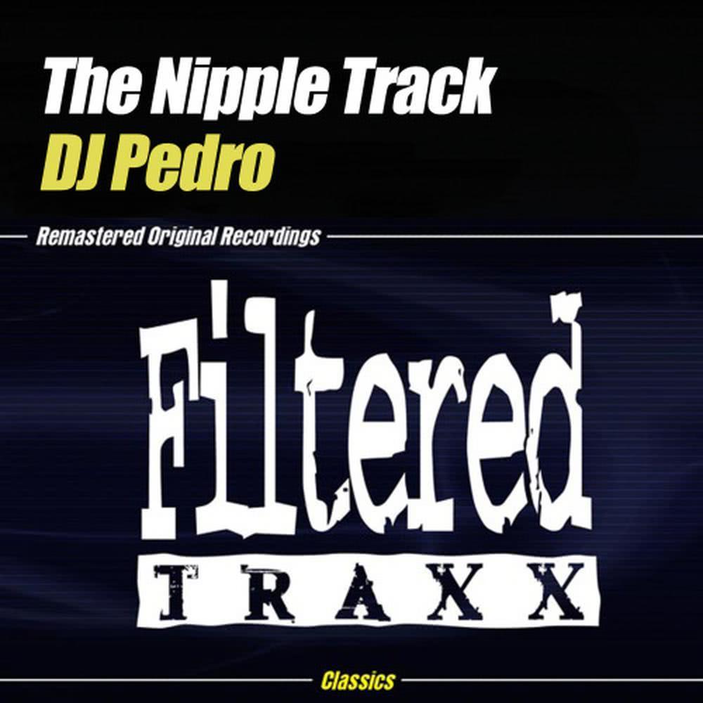 The Nipple Track (In The Sax Mix)