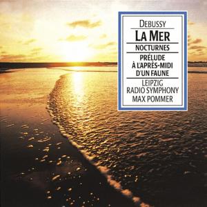 อัลบัม Debussy: La Mer ศิลปิน Leipzig Radio Symphony Orchestra