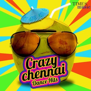 Various Artists的專輯Crazy Chennai Dance Hits