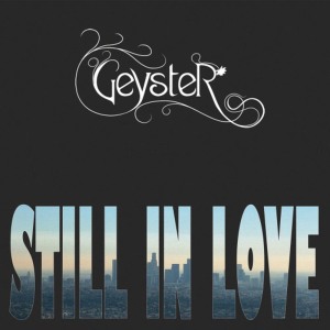 ดาวน์โหลดและฟังเพลง Still In Love (Mike Even Remix) พร้อมเนื้อเพลงจาก Geyster