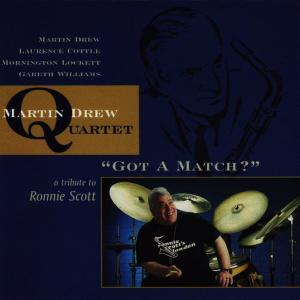 ดาวน์โหลดและฟังเพลง Got A Match? พร้อมเนื้อเพลงจาก Martin Drew Quartet