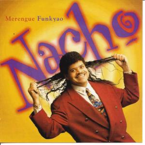 收聽Nacho的Merengue Funkyao歌詞歌曲
