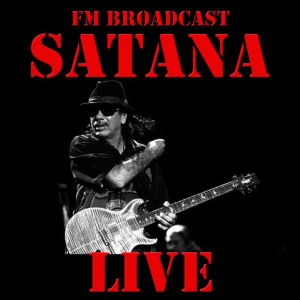 Santana的專輯FM Broadcast: Santana Live