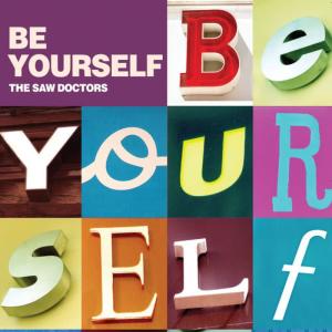 The Saw Doctors的專輯Be Yourself - Single