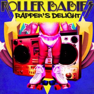 收聽Roller Babies的Rapper's Delight (Instrumental)歌詞歌曲