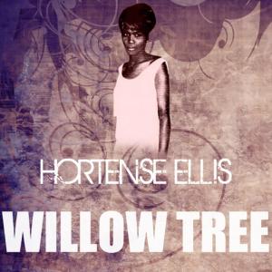 ดาวน์โหลดและฟังเพลง Willow Tree พร้อมเนื้อเพลงจาก Hortense Ellis