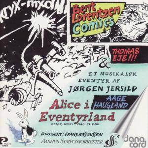 Aage Haugland的專輯Jersild: Alice i Eventyrland / Lorentzen: Comics