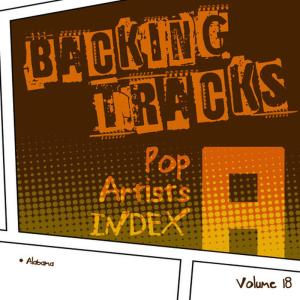 อัลบัม Backing Tracks / Pop Artists Index, A, (Alabama), Volume 18 ศิลปิน BT Band