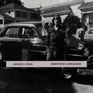 อัลบัม Remastered & Unreleased ศิลปิน Jackson C. Frank