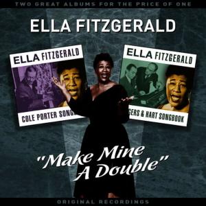 Ella Fitzgerald的專輯"Make Mine A Double" (Vol' 2) - Two Great Albums For The Price Of One