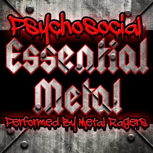 อัลบัม Psychosocial: Essential Metal ศิลปิน Metal Ragers