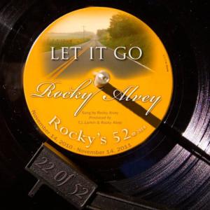 收聽Rocky Alvey的Let It Go (#22 Of The 52)歌詞歌曲