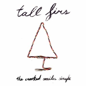 ดาวน์โหลดและฟังเพลง Crooked Smiles พร้อมเนื้อเพลงจาก Tall Firs