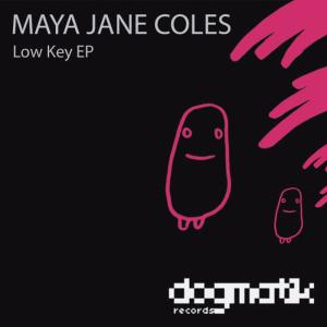 收聽Maya Jane Coles的Low Key (original)歌詞歌曲