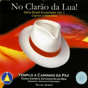 ดาวน์โหลดและฟังเพลง Cigano Pablo Juan (El Gitano Barô / Malanguenha / Saragoça) พร้อมเนื้อเพลงจาก Templo a Caminho da Paz
