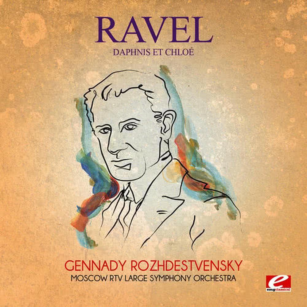 Ravel: Daphnis et Chloé (Digitally Remastered)