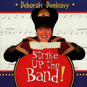 อัลบัม Strike Up The Band ศิลปิน Deborah Dunleavy