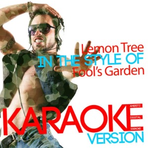 ดาวน์โหลดและฟังเพลง Lemon Tree (In the Style of Fool's Garden) (Karaoke Version) พร้อมเนื้อเพลงจาก Ameritz Digital Karaoke