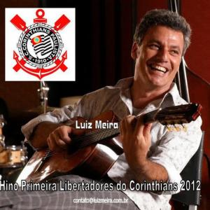 Luiz Meira的專輯Hino Do Corinthians Campeão Libertadores 2012