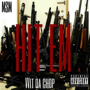 ดาวน์โหลดและฟังเพลง Hit Em Wit da Chop พร้อมเนื้อเพลงจาก Joesyah