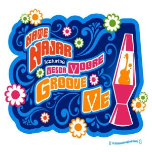 收聽Nate Najar的Groove Me (really groovy)歌詞歌曲