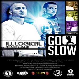 ดาวน์โหลดและฟังเพลง Go Slow พร้อมเนื้อเพลงจาก Ill Logical Linguistics