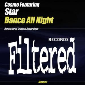 收聽Cosmo的Dance All Night (Richard Grey Higher Dub Mix)歌詞歌曲