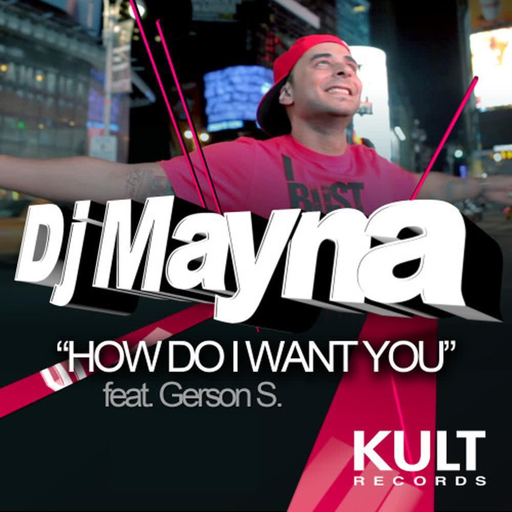 How Do I Want You (Diego Miranda Remix)