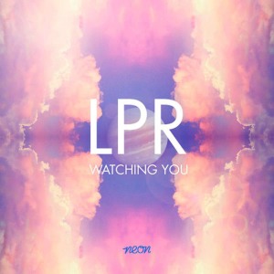 ดาวน์โหลดและฟังเพลง Watching You (Marco Lys Remix) พร้อมเนื้อเพลงจาก LPR
