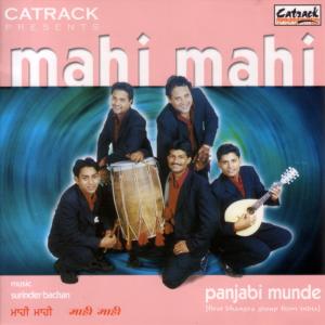 收聽Punjabi Munde的Mahi Mahi歌詞歌曲