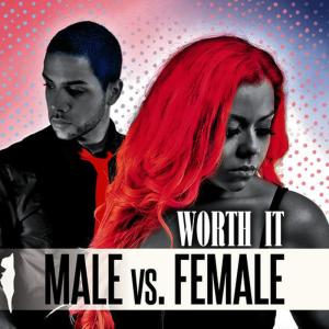 ดาวน์โหลดและฟังเพลง Worth It (Original) พร้อมเนื้อเพลงจาก Male vs. Female