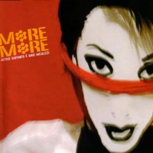 收聽Astrid Suryanto的More & More歌詞歌曲