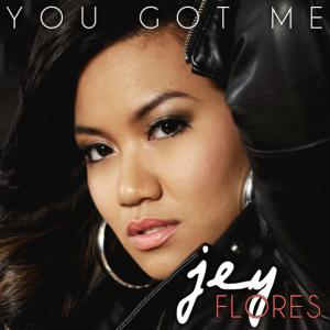 ดาวน์โหลดและฟังเพลง You Got Me พร้อมเนื้อเพลงจาก Jey Flores