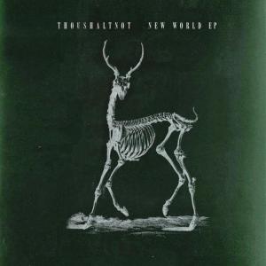 ดาวน์โหลดและฟังเพลง New World พร้อมเนื้อเพลงจาก ThouShaltNot