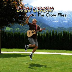 อัลบัม As the Crow Flies ศิลปิน Dan Crow