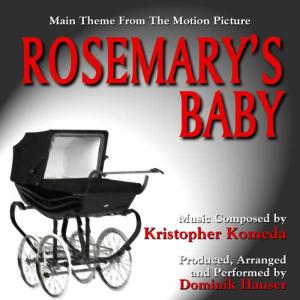 Kira McClelland的專輯Rosemary's Baby - Theme from the Motion Picture (Kristopher Komeda) Single