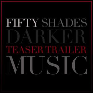 收聽L'Orchestra Cinematique的Fifty Shades Darker Teaser Trailer Music歌詞歌曲