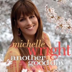 收聽Michelle Wright的Another Good Day歌詞歌曲
