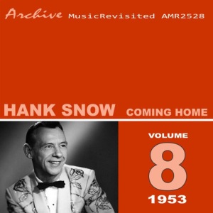ดาวน์โหลดและฟังเพลง I'm Coming Home (Song of the Saddle) พร้อมเนื้อเพลงจาก Hank Snow