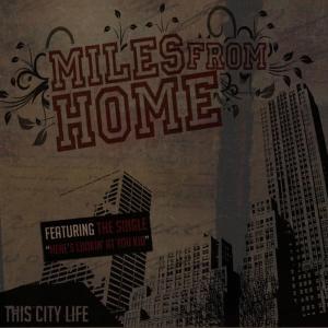 收聽Miles From Home的There's Only One Thing I Like About You and It's Not Your Personality歌詞歌曲